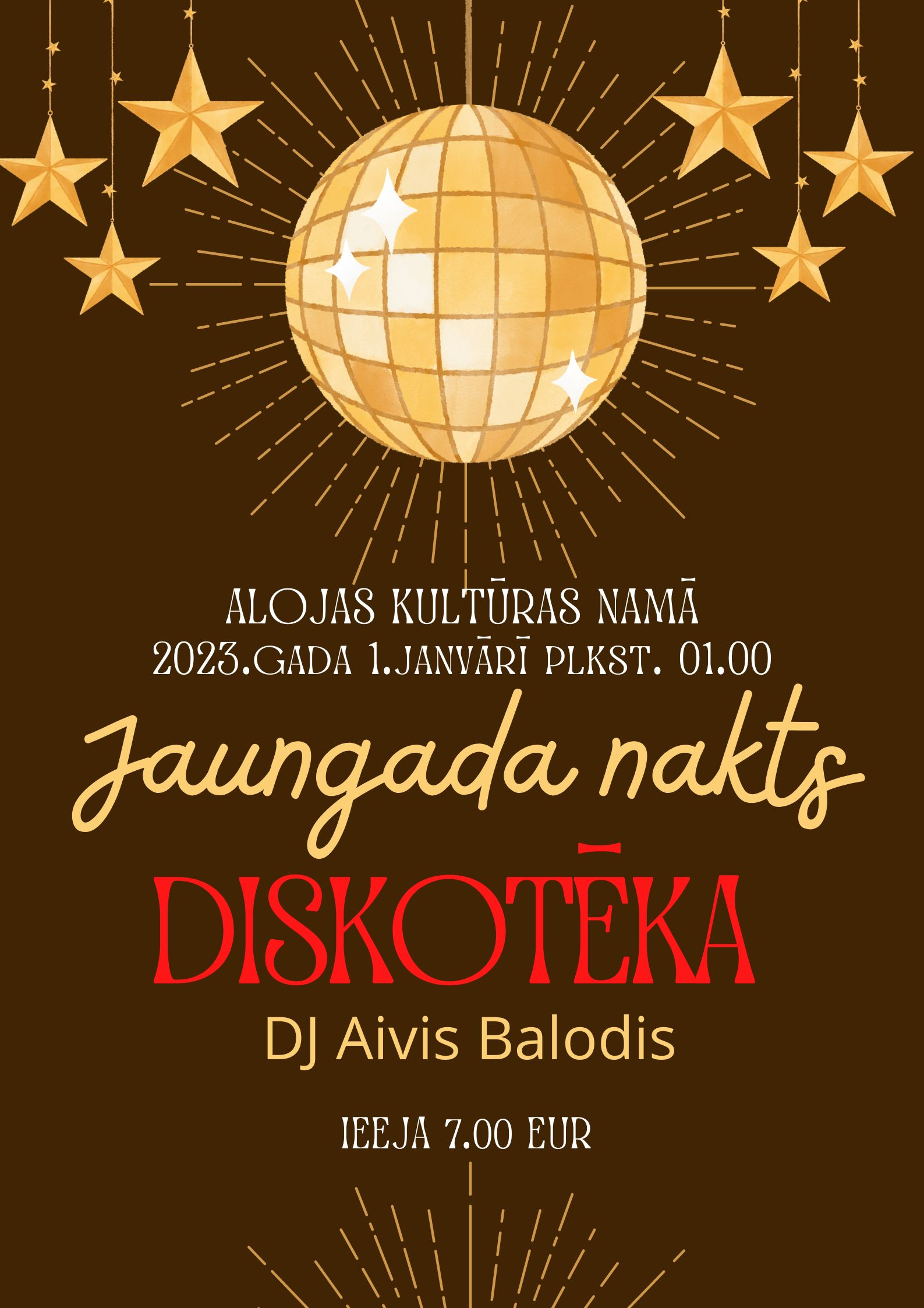 DISKOTĒKA “Jaungada nakts”