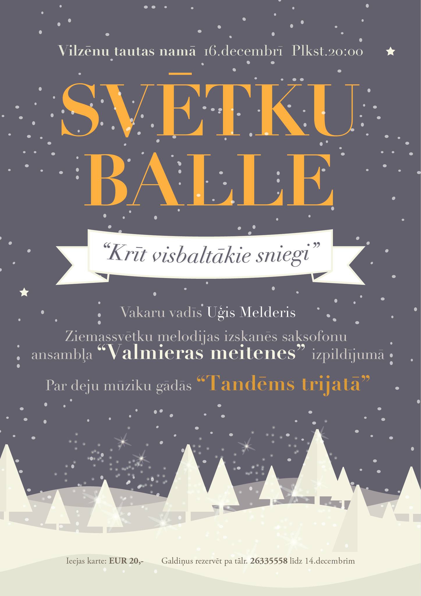 Svētku balle “Krīt visbaltākie sniegi”