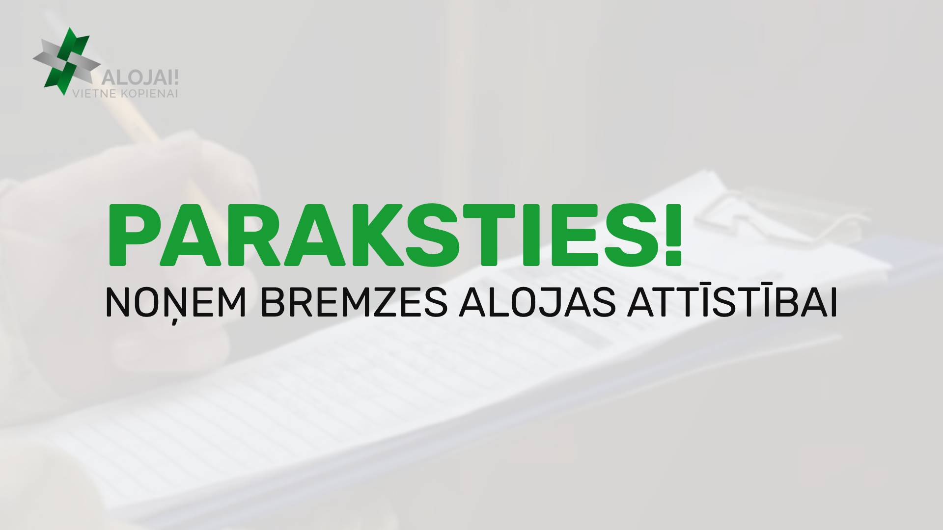 PARAKSTIES! Noņem bremzes Alojas attīstībai!