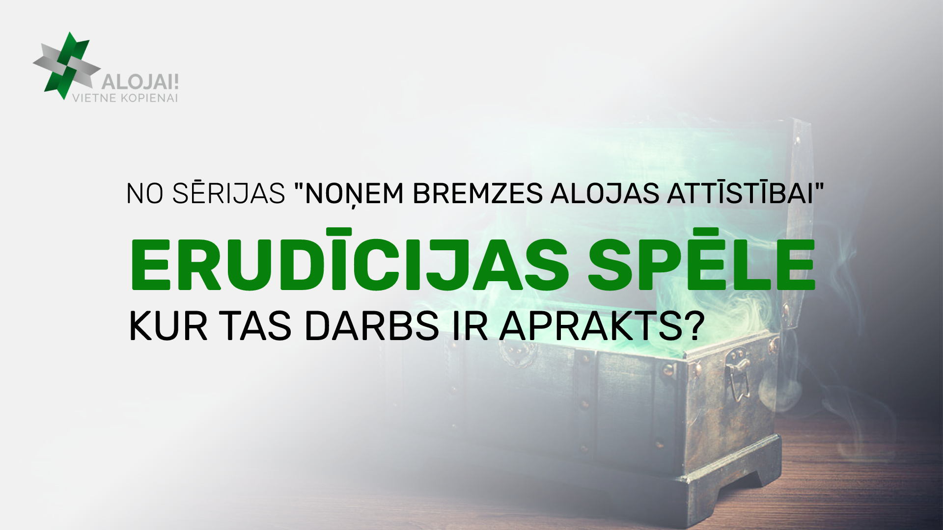 ERUDĪCIJAS SPĒLE: Kur tas darbs ir aprakts?